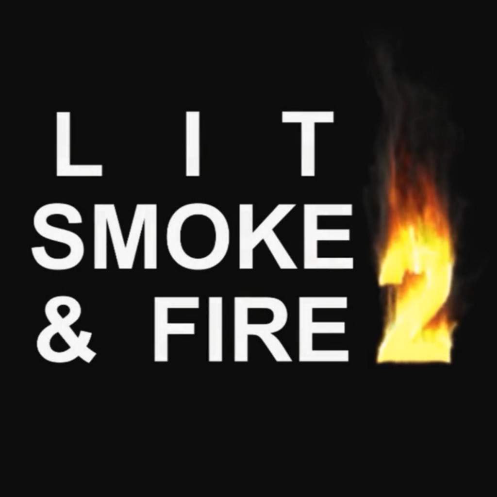 Lit Smoke And Fire 2
